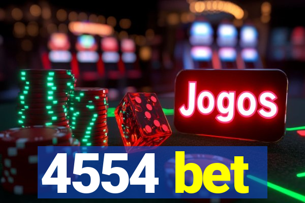 4554 bet